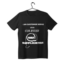 Load image into Gallery viewer, I AM CUSTOMER SERVICE  Pima Cotton Jersey Short Sleeve Tshirt