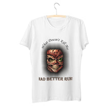 Load image into Gallery viewer, What Doesn't Kill Me  Short Sleeve Crew Neck Cotton Jersey T-Shirt  (White Only)
