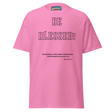 Load image into Gallery viewer, Be Blessed Men&#39;s classic tee
