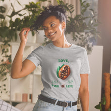 Load image into Gallery viewer, Love, for Life T-shirt
