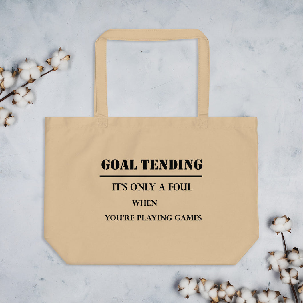 Goal Tending large organic tote