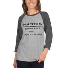 Load image into Gallery viewer, Goal Tending raglan shirt
