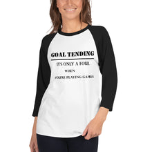 Load image into Gallery viewer, Goal Tending raglan shirt
